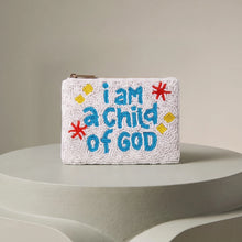 Load image into Gallery viewer, Sentiment Pouch - I Am a Child of God
