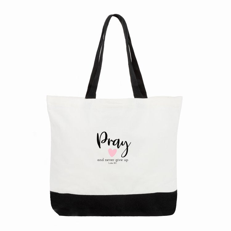 Pray And Never Give Up Tote