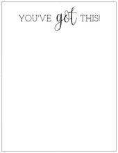Load image into Gallery viewer, You&#39;ve Got This Notepad
