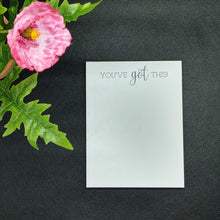 Load image into Gallery viewer, You&#39;ve Got This Notepad
