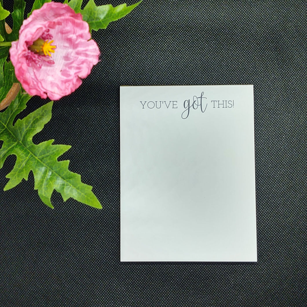 You've Got This Notepad